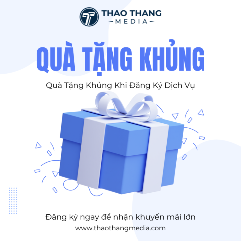 quà tặng khi đăng ký dịch vụ tại thảo thắng media